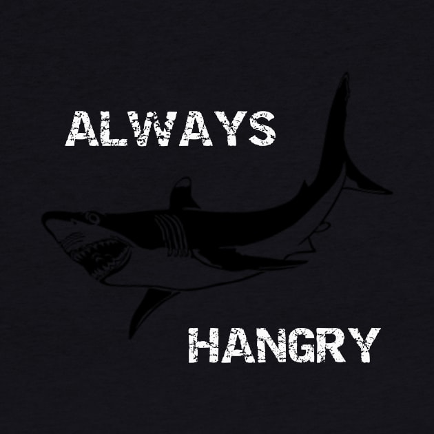 Always Hangry Shark by DANPUBLIC